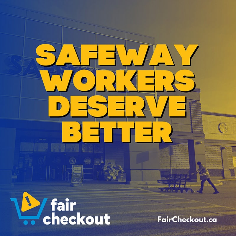 Safeway Worker's Deserve Better