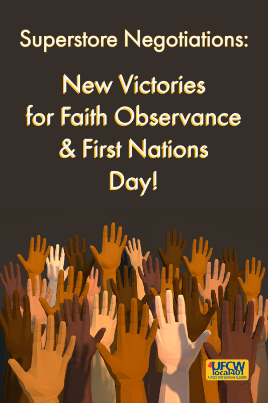 Superstore Negotiations Update - New Victories for Faith Observance & First Nations Day!