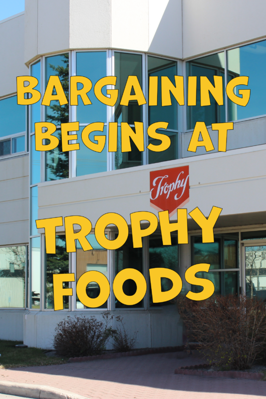 Bargaining Begins Trophy Foods