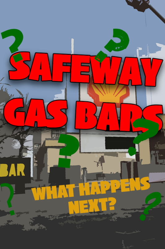 Safeway Gas Bar What's Next?